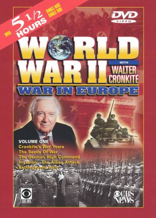 World War II With Walter Cronkite: War in Europe, Vol. 1