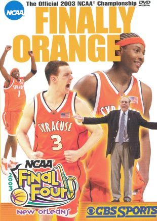 The Official 2003 NCAA Basketball Championship: Finally Orange