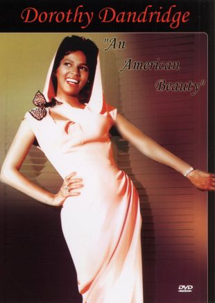 Dorothy Dandridge: An American Beauty