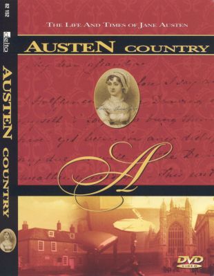 Austen Country: The Life and Times of Jane Austen