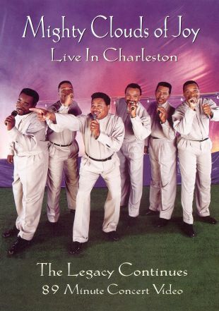 The Mighty Clouds of Joy: Live in Charleston - The Legacy Continues