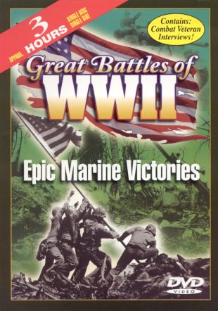 Great Battles of WWII: Epic Marine Victories