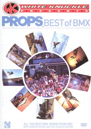 White Knuckle Extreme: Props - Best of BMX