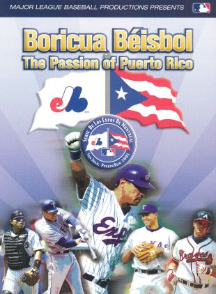 MLB: Boricua Béisbol - The Passion of Puerto Rico