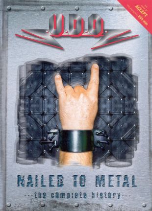 U.D.O.: Nailed To Metal - The Complete History