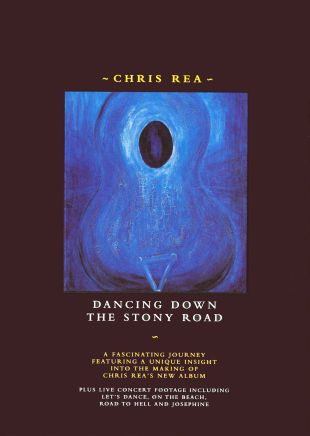 Chris Rea: Dancing Down the Stony Road