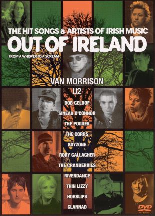 Out of Ireland: The Hit Songs & Artists of Irish Music