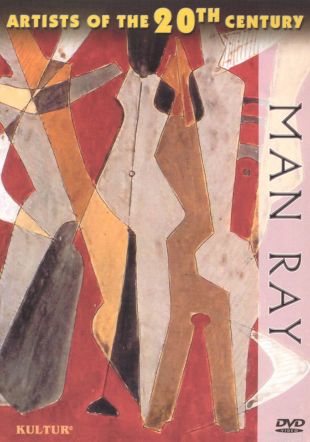 Artists of the 20th Century: Man Ray