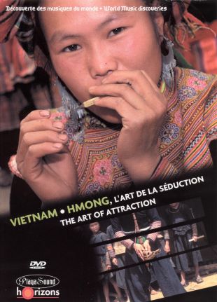 World Music Discoveries: Vietnam/Hmong - The Art of Attraction