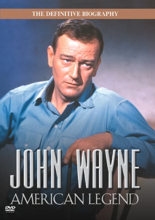 John Wayne: An American Legend