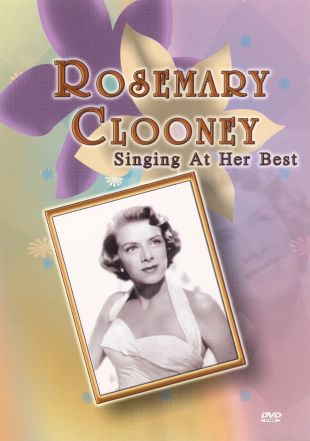 Rosemary Clooney: Singing at Her Best