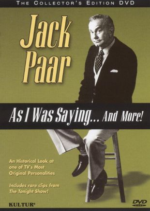 Jack Paar: As I Was Saying ... And More!