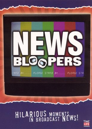 News Bloopers