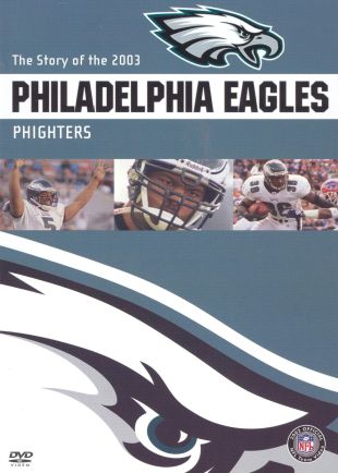 NFL: 2003 Philadelphia Eagles Team Video - Phighters