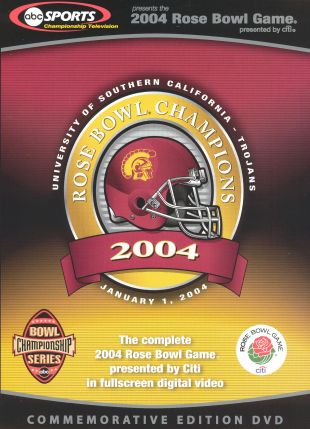 2004 Rose Bowl Champions: University of Southern California - Trojans