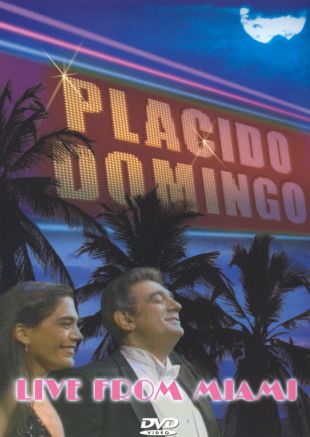 Placido Domingo: Live from Miami