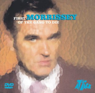 Morrissey: First of the Gang to Die
