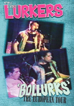 The Lurkers: Bollurks - The European Tour