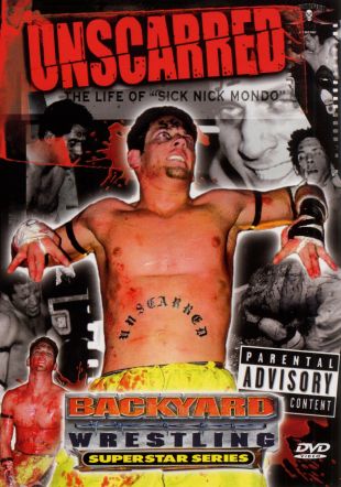 Backyard Wrestling Unscarred 2004 Synopsis Characteristics