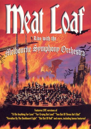 Meatloaf: Live with the Melbourne Symphony