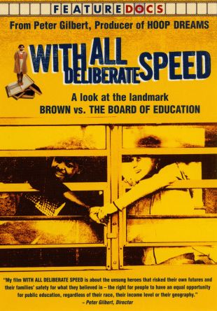 With All Deliberate Speed: The Legacy of Brown vs. Board