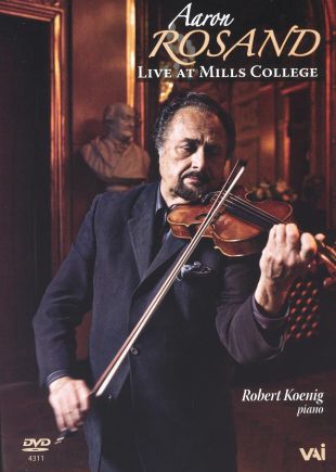 Aaron Rosand: Live at Mills College
