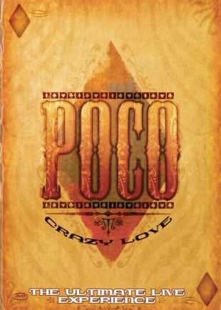 Poco: Crazy Love - The Ultimate Live Experience (2005) - Karen Roncelli ...