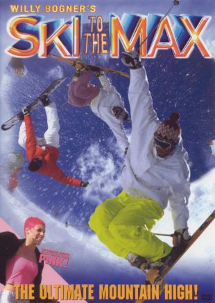 Willy Bogner's Ski to the Max