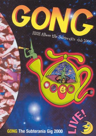 Gong: High Above the Subterranea Club 2000