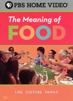 The Meaning Of Food