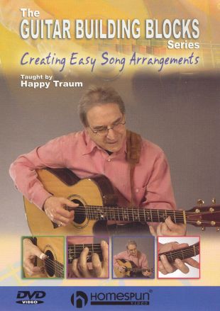 Happy Traum: Creating Easy Song Arrangements