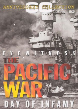 Eyewitness: The Pacific War - Day of Infamy