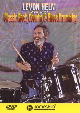 Levon Helm: Classic Rock, Country and Blues Drumming