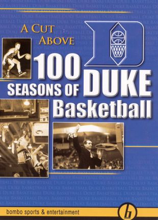 A Cut Above: 100 Seasons of Duke Basketball
