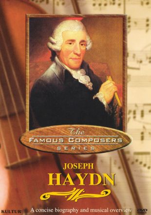 Famous Composers: Joseph Haydn