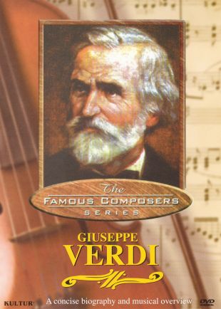 Famous Composers: Giuseppe Verdi