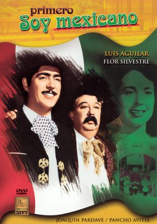 Primero Soy Mexicano (1950) - | Cast and Crew | AllMovie