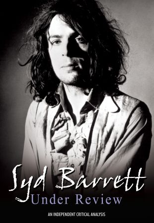 Syd Barrett: Under Review