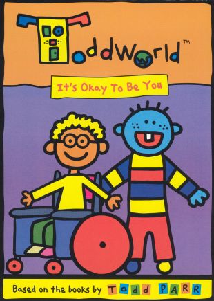 Todd World: It's Okay To Be You
