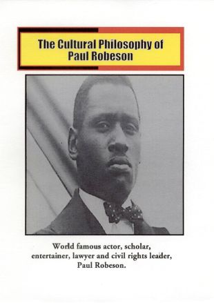 The Cultural Philosophy of Paul Robeson