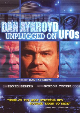 Dan Aykroyd: Unplugged on UFOs