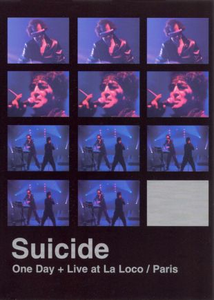Suicide: One Day and  Live at La Loco, Paris