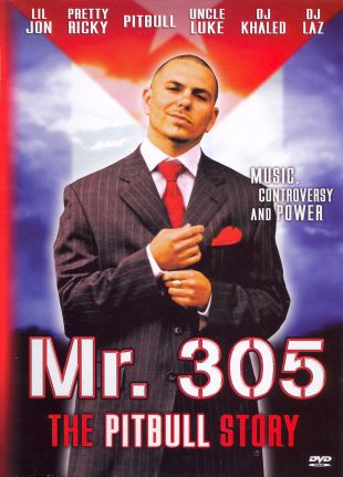 Mr. 305 (The Pitbull Story)