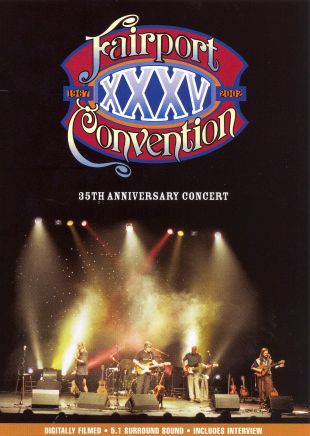 Fairport Convention: The 35th Anniversary Concert