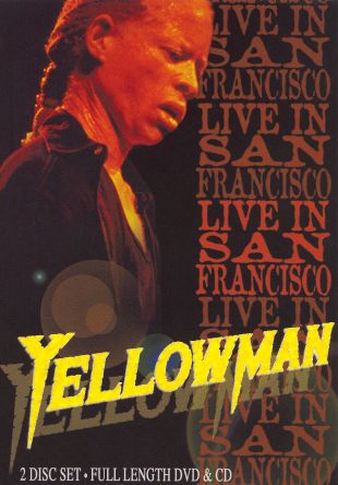 Yellowman: Live in San Francisco