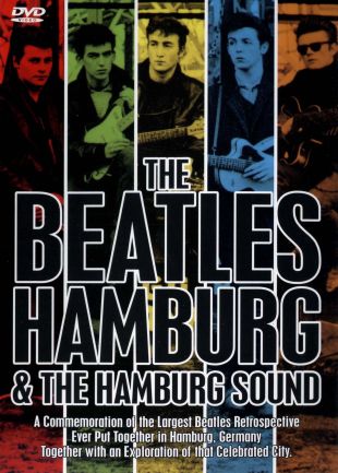 The Beatles: Hamburg and the Hamburg Sound