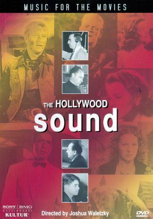 The Hollywood Sound: Music for the Movies