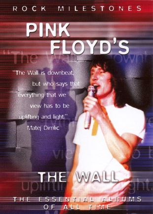 Rock Milestones: Pink Floyd - The Wall