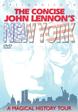 The Concise John Lennon's New York: A Magical History Tour