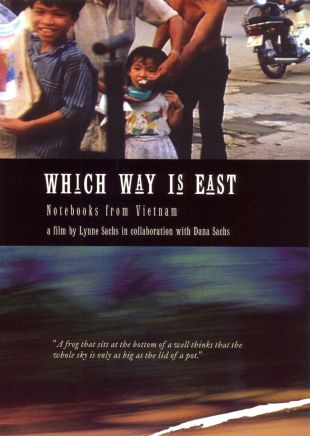 Which Way is East: Notebooks From Vietnam